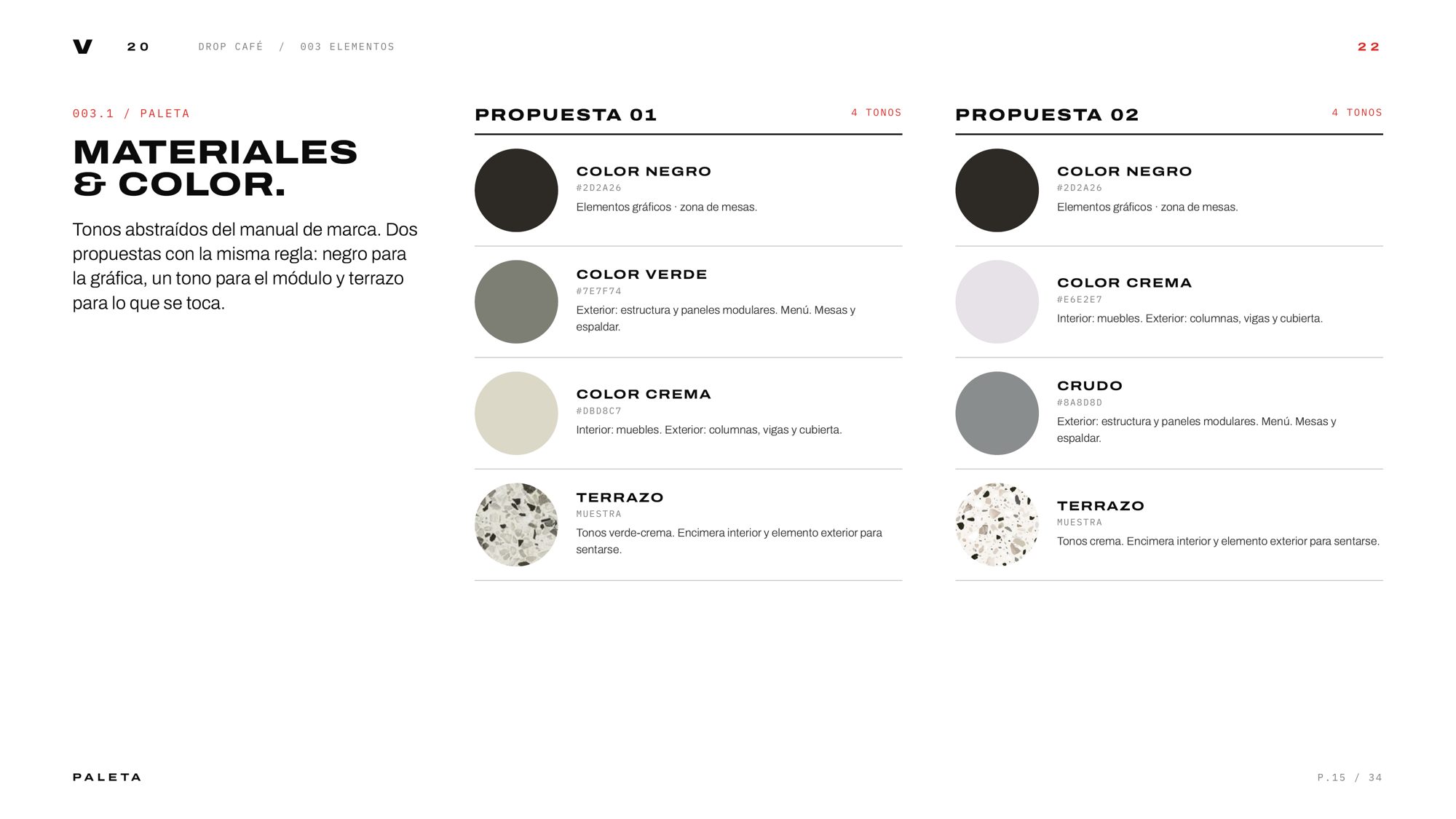 Materials and colour — two proposals